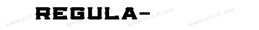 云峰飞云体 Regula字体转换